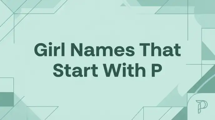 Names That Start With P girl