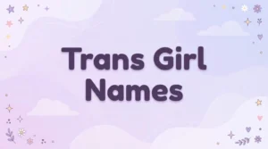 Trans Girl Names